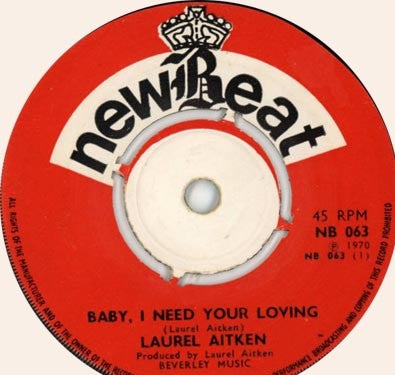 Laurel Aitken : Baby I Need Your Loving  (7", Single)