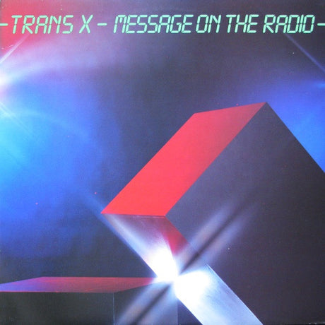 Trans X* : Message On The Radio (LP, Album)