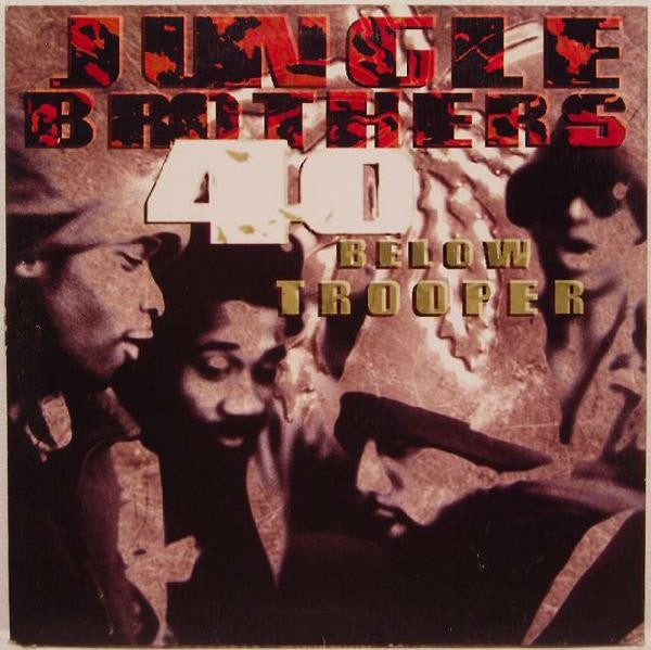 Jungle Brothers : 40 Below Trooper (12")