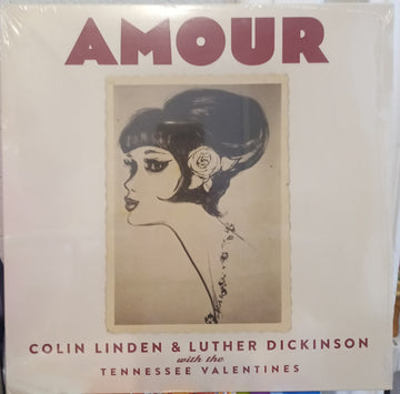 Colin Linden & Luther Dickinson With The Tennessee Valentines : Amour (LP)