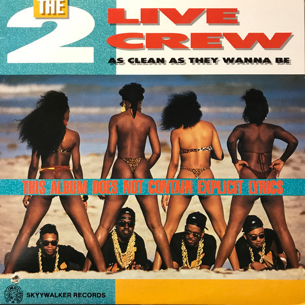 The 2 Live Crew : As Clean As They Wanna Be (LP, Album)