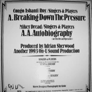 Congo Ashanti Roy / Singers & Players : Breaking Down The Pressure (10")