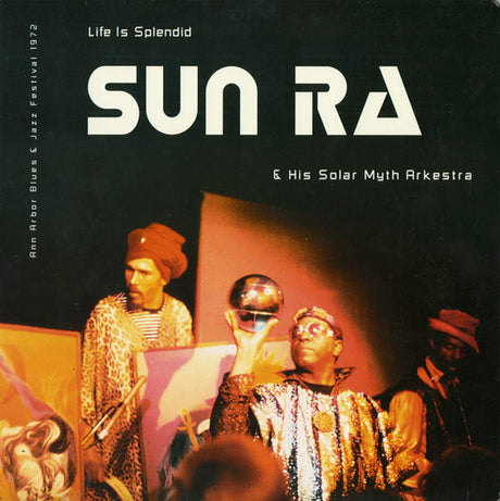 The Sun Ra Arkestra : Life Is Splendid (LP, Album)