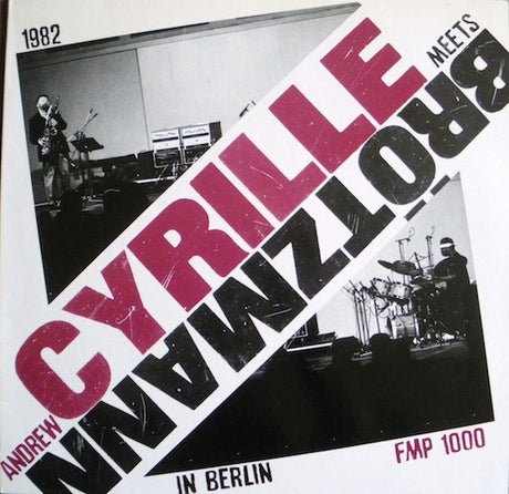 Andrew Cyrille Meets Peter Brötzmann : Andrew Cyrille Meets Brötzmann In Berlin (LP)