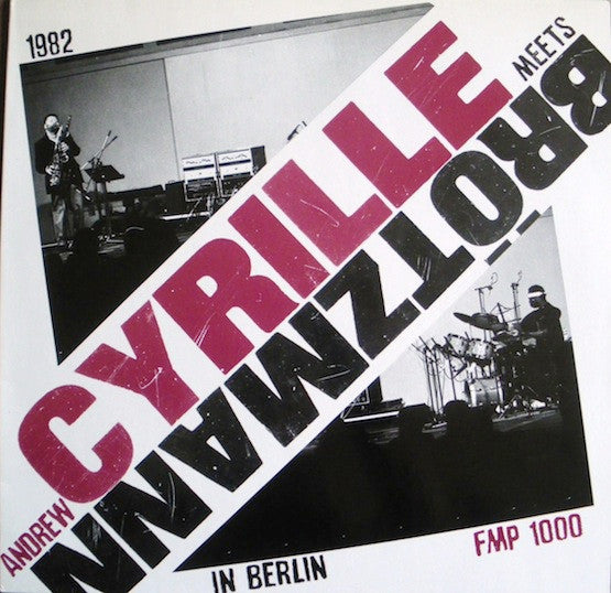 Andrew Cyrille Meets Peter Brötzmann : Andrew Cyrille Meets Brötzmann In Berlin (LP)