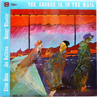 Elton Dean / Joe Gallivan / Kenny Wheeler : The Cheque Is In The Mail (LP, Album)