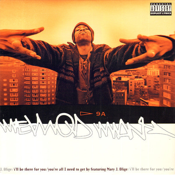 Method Man Featuring Mary J. Blige : I'll Be There For You / You're All I Need To Get By (12")