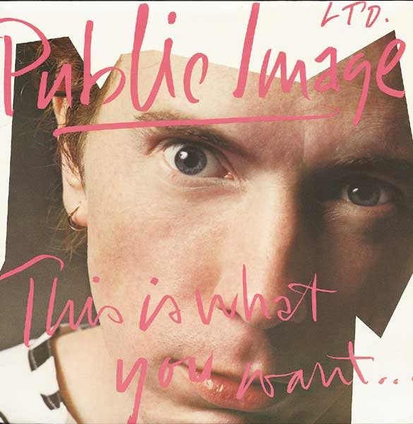 Public Image Limited : This Is What You Want... This Is What You Get (LP, Album)