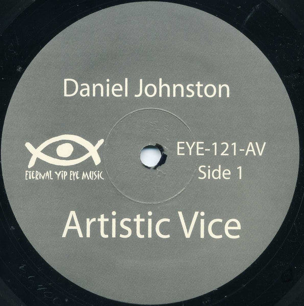 Daniel Johnston : Artistic Vice / 1990 (LP, Album, RE + LP, Album, RE + Comp)