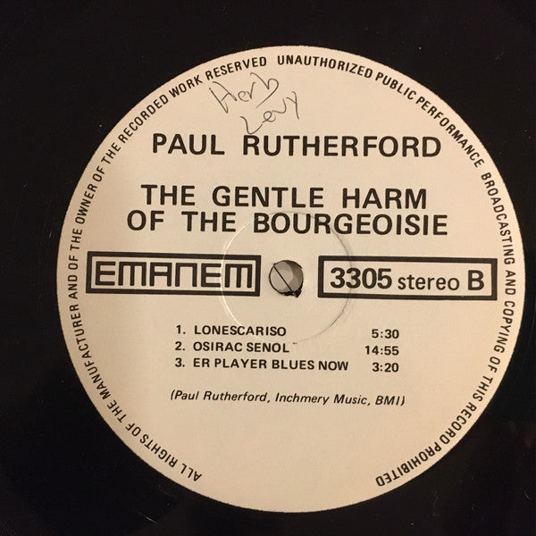 Paul Rutherford (2) : The Gentle Harm Of The Bourgeoisie (LP)