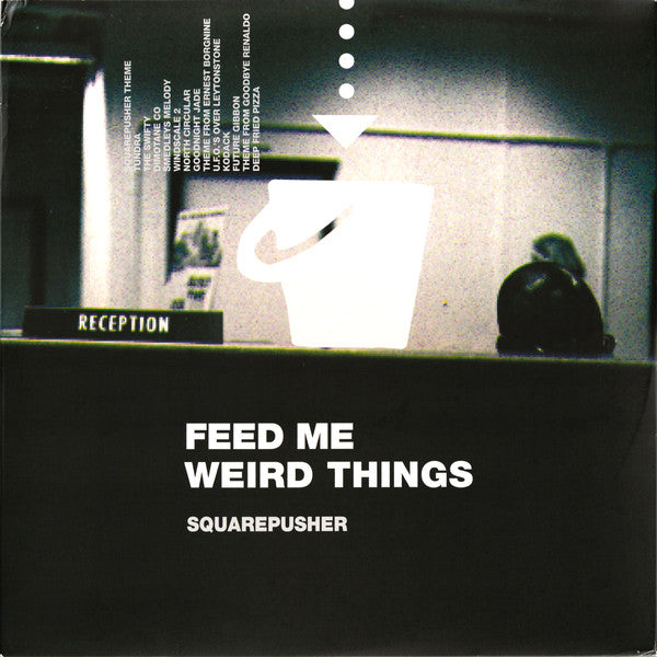 Squarepusher : Feed Me Weird Things (2xLP, RE, RM, Tra + 10", RM, Tra + Ltd)