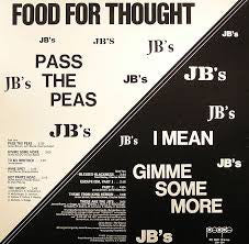 The J.B.'s : Food For Thought (Pass The Peas I Mean Gimme Some More) (LP, Album, Scr)