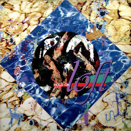 Loft : Hold On (12")