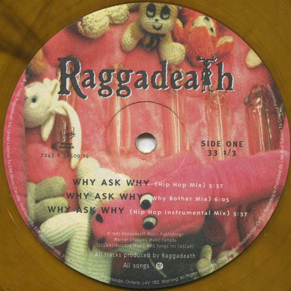 Raggadeath : Why Ask Why (12", Gol)
