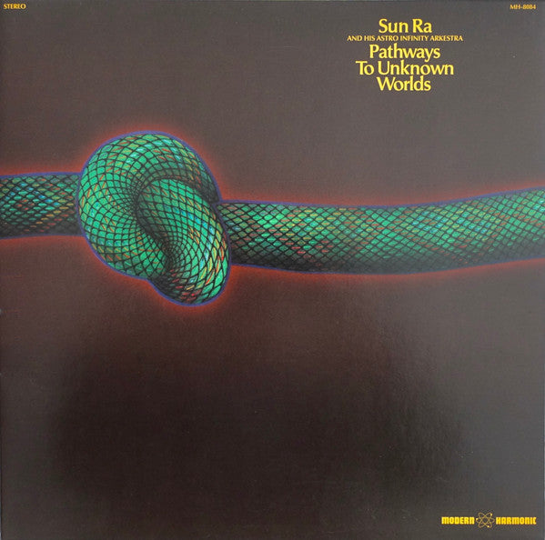The Sun Ra Arkestra : Pathways To Unknown Worlds (LP, Album, RE)
