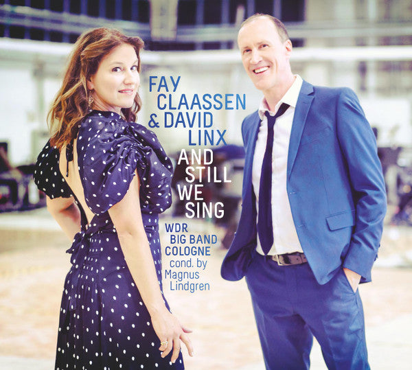 Fay Claassen & David Linx & WDR Big Band Köln : And Still We Sing (LP, Album, 180)