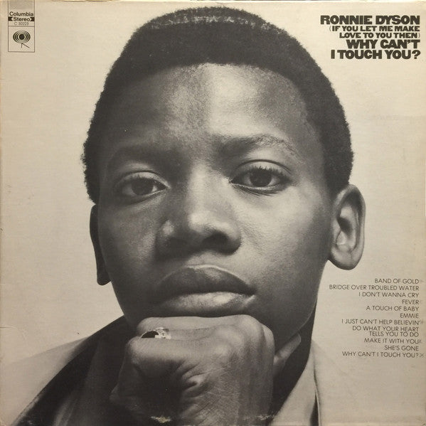 Ronnie Dyson : (If You Let Me Make Love To You Then) Why Can't I Touch You? (LP, Album)