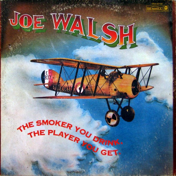 Joe Walsh : The Smoker You Drink, The Player You Get (LP, Album)