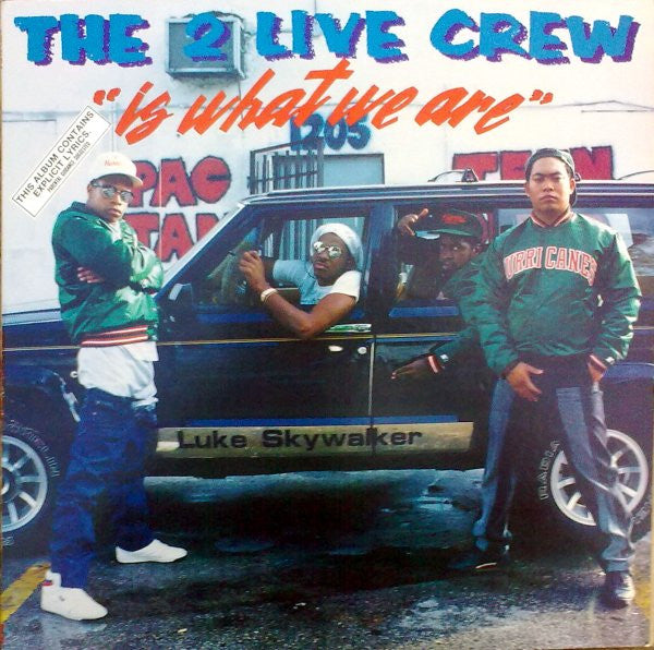 The 2 Live Crew : 2 Live Is What We Are (LP, Album)