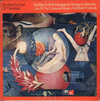 The Sun Ra Arkestra : It's After The End Of The World - Live At The Donaueschingen And Berlin Festivals (LP, Album, Gat)