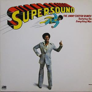 The Jimmy Castor Bunch Featuring The Everything Man : Supersound (LP, Album, PRC)