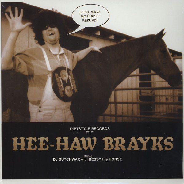 Butchwax : Hee-Haw Brayks (12")