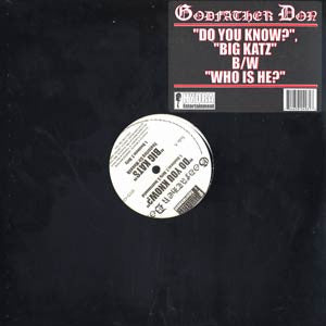 Godfather Don : Do You Know? / Big Katz / Who Is He? (12")