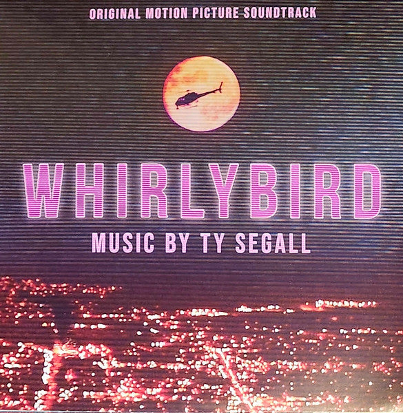 Ty Segall : Whirlybird (Original Motion Picture Soundtrack) (LP, Album)