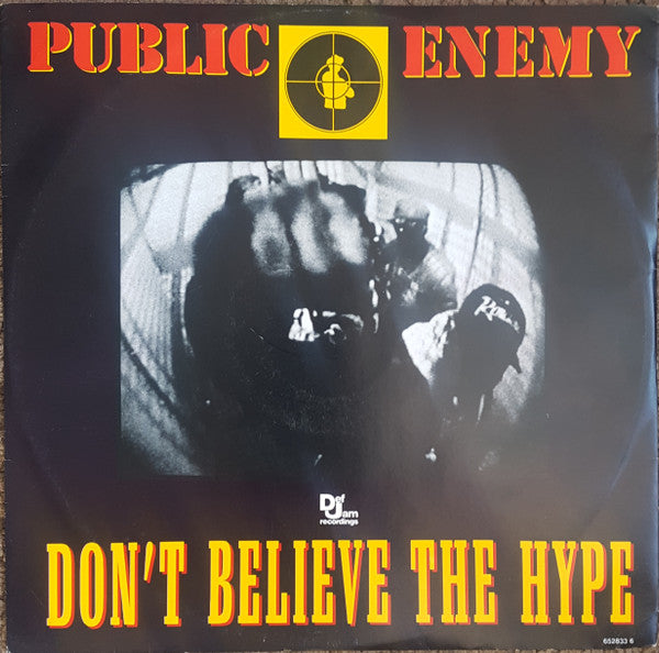 Public Enemy : Don't Believe The Hype (12")