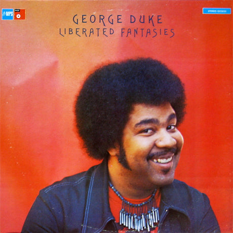 George Duke : Liberated Fantasies (LP, Album)