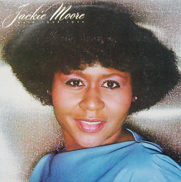 Jackie Moore : With Your Love (LP, Album)