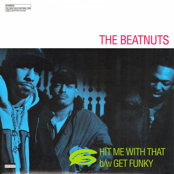 The Beatnuts : Hit Me With That / Get Funky (12")