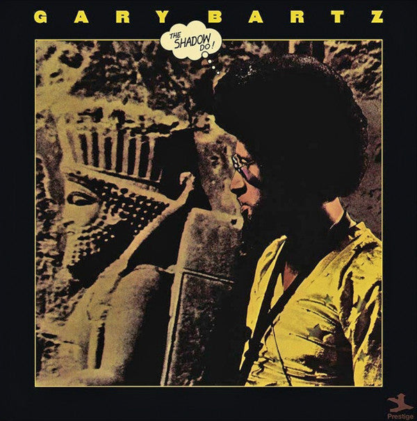 Gary Bartz : The Shadow Do (LP, Album, Club, Ltd, Num, RM, Gol)