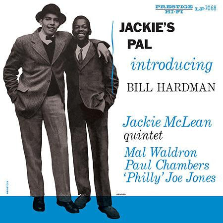 Jackie McLean Quintet Introducing Bill Hardman : Jackie's Pal (LP, Album, Mono, RE, RP, 200)