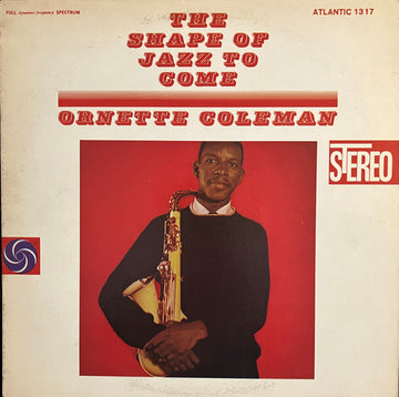 Ornette Coleman : The Shape Of Jazz To Come (LP, Album, RE, Spe)