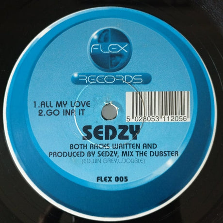Sedzy : All My Love / Go Ina It (12")