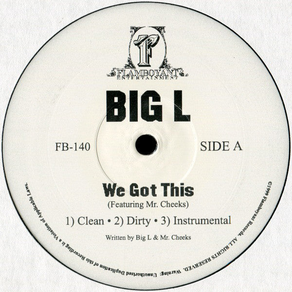 Big L : We Got This / The Heist / Day One '99 (12")