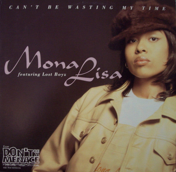 Mona Lisa (2) : Can't Be Wasting My Time (12")