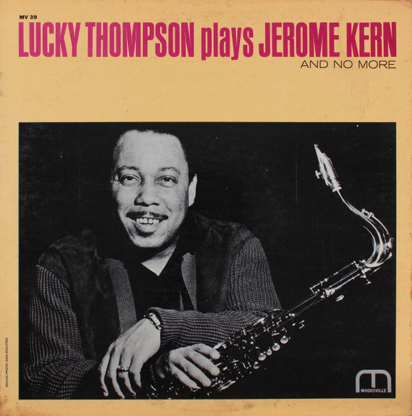 Lucky Thompson : Plays Jerome Kern And No More (LP, Album, Mono)