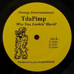 T Da Pimp : Why You Lookin' Hard? (12", Promo)