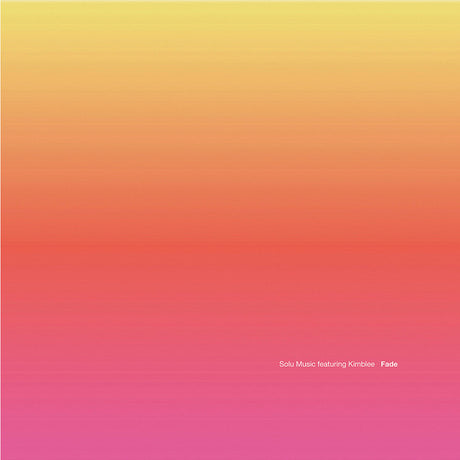 Solu Music Featuring Kimblee : Fade (12")