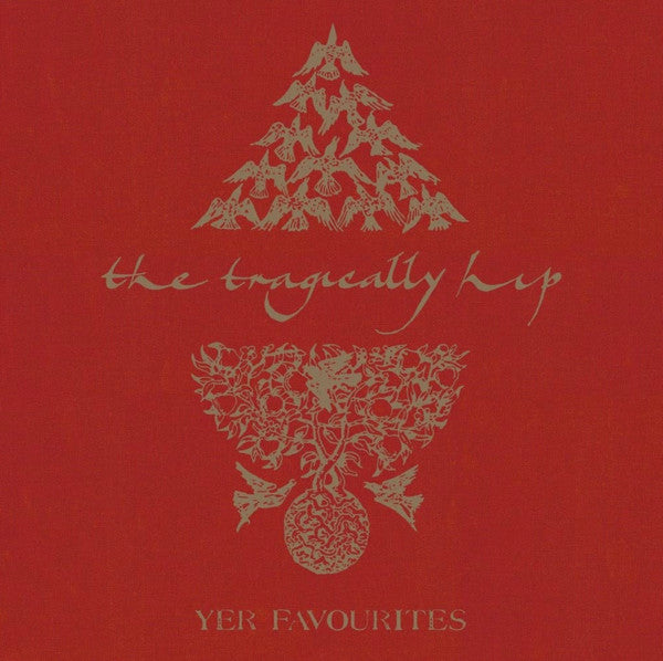 The Tragically Hip : Yer Favourites Vol. 1 (2xLP, Comp, RM, 180)