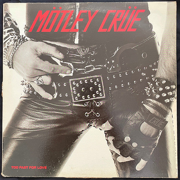 Mötley Crüe : Too Fast For Love (LP, Album)