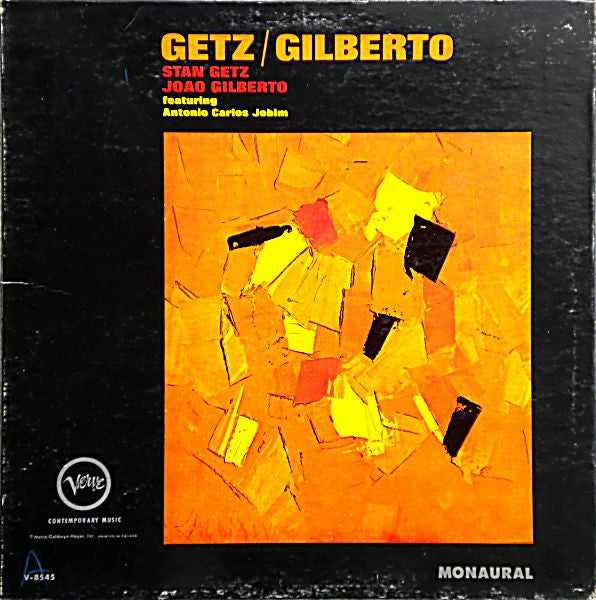 Stan Getz / João Gilberto Featuring Antonio Carlos Jobim : Getz / Gilberto (LP, Album, Mono)