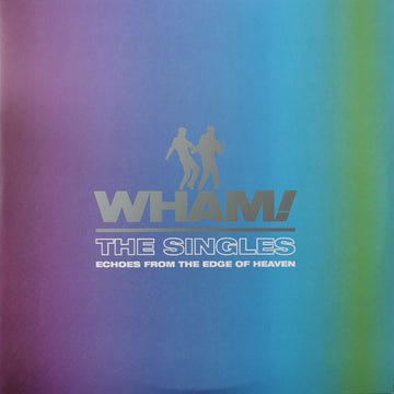 Wham! : The Singles (Echoes From The Edge Of Heaven) (2xLP, Comp, M/Print)