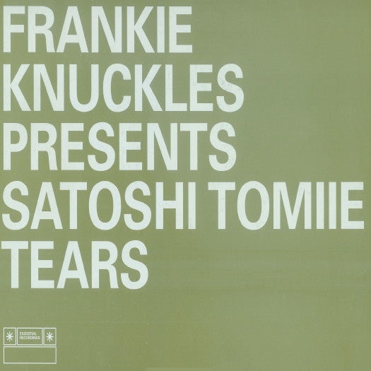 Frankie Knuckles Presents Satoshi Tomiie : Tears (12")