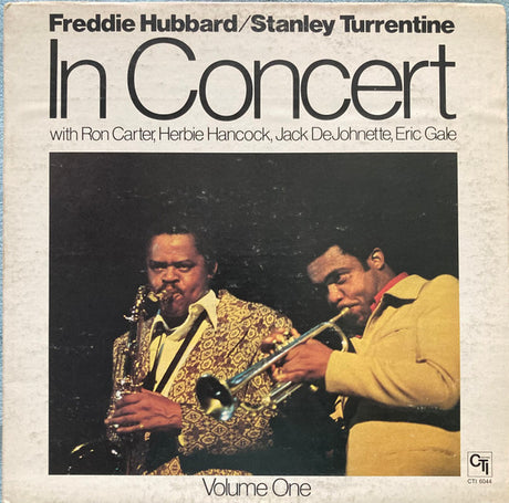 Freddie Hubbard / Stanley Turrentine With Ron Carter, Herbie Hancock, Jack DeJohnette, Eric Gale : In Concert Volume One (LP, Album, Ter)