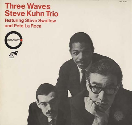 Steve Kuhn Trio featuring Steve Swallow and Pete La Roca : Three Waves (LP, Album, Ltd, RE)
