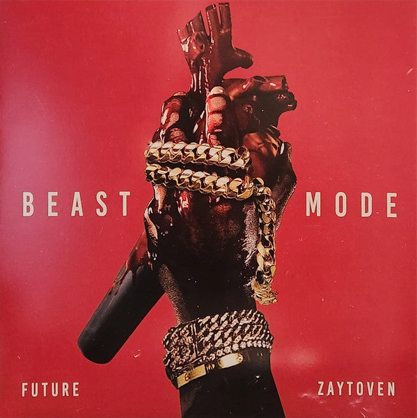 Future (4), Zaytoven : Beast Mode (LP, Mixtape, RE)