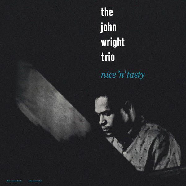 The John Wright Trio : Nice 'N' Tasty (LP, Album, RE, RM, 180)